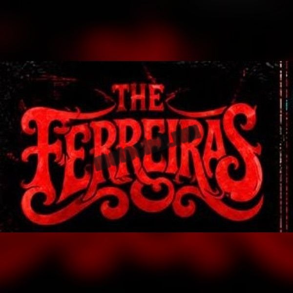 The Ferreiras